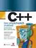 C++ bez pedchozch znalost