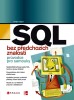 SQL bez pedchozch znalost